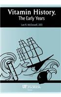 Vitamin History, the Early Years