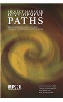 Project Manager Development Paths: What Project Managers Learn from Their Experiences and What Influences Their Learning