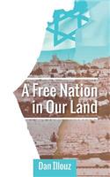 A Free Nation in Our Land