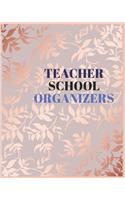 Teacher School Organizers: Teacher School Planners & Organizer(August-June).150 pages with daily, weekly and monthly planning, yearly school overview, class field trips, stude