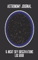Astronomy Journal & Night Sky Observations Log Book
