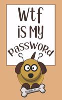 WTF Is My Password