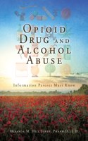 Opioid Drug and Alcohol Abuse