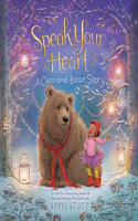 Speak Your Heart: A Coco and Bear Story(The Coco and Bear Series)