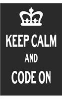Keep Calm And Code On