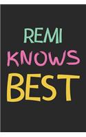 Remi Knows Best: Lined Journal, 120 Pages, 6 x 9, Remi Personalized Name Notebook Gift Idea, Black Matte Finish (Remi Knows Best Journal)