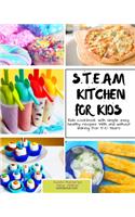 S.T.E.A.M Kitchen For Kids