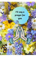 I'll Say A Prayer For You