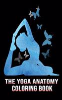 The Yoga Anatomy Coloring Book