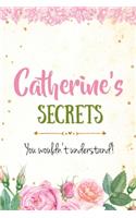 Catherine's Secrets personalized name notebook for girls and women: Personalized Name Journal Writing Notebook For Girls, women, girlfriend, sister, mother, niece or a friend, 150 pages, 6X9, Soft cover, Glossy finis