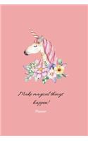 Unicorn Make Magical Things Happen Planner