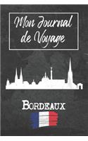 Mon Journal de Voyage Bordeaux: 6x9 Carnet de voyage I Journal de voyage avec instructions, Checklists et Bucketlists, cadeau parfait pour votre séjour à Bordeaux (France) et pour 