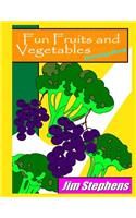 Fun Fruits and Vegetables Coloring Book