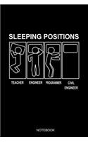 Sleeping Positions Civil Engineer: Weekly Planner 6x9 - Funny Civil Engineer Notebook I Bridge Tunnels Design Engineering Appreciation & Graduation Gift