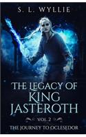The Legacy of King Jasteroth Vol.2
