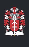 Lis: Lis Coat of Arms and Family Crest Notebook Journal (6 x 9 - 100 pages)