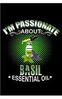 I'm Passionate About Basil Essential Oil