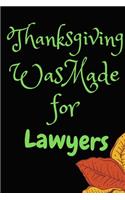 Thanksgiving Was Made For Lawyers