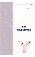 Ski Adventures Y: I Just Hit The Trees Skiing Log - Equipment and Gear Notebook - Amenities and Lodging Tracker