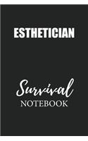 Esthetician Survival Notebook: Small Undated Weekly Planner for Work and Personal Everyday Use Habit Tracker Password Logbook Music Review Playlist Diary Journal