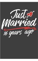 Just Married 16 Year Ago: Blank lined journal 100 page 6 x 9 Retro Birthday Gifts For Wife From Husband - Favorite US State Wedding Anniversary Gift For her - Notebook to jot