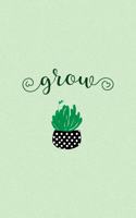 Grow: All Purpose 6x9 Blank Lined Notebook Journal Way Better Than A Card Trendy Unique Gift Green Texture Succulents