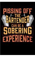 Pissing Off The Bartender Can Be a Sobering Experience