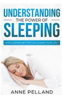 Understanding the power of sleeping