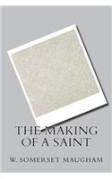 The Making of a Saint