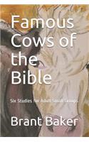 Famous Cows of the Bible
