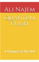 Quantum Flash