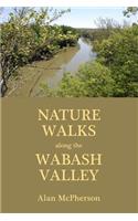 Nature Walks Along the Wabash Valley