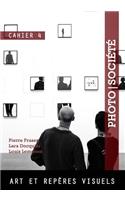 Art et reperes visuels: Photo Societe - Cahier 4(4 Les Cahiers de Photo Societe)