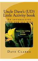 Uncle Dave's (UD) little Activity book
