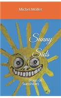 Sunny Sids Rays: (rays of Sunshine)