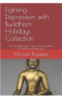 Fighting Depression with Buddhism Holidays Collection
