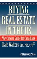Buying Real Estate in the Us: The Concise Guide for Canadians