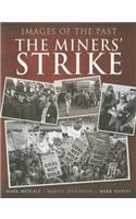 Images of the Past: The Miners' Strike