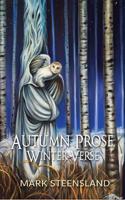 Autumn Prose, Winter Verse