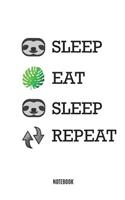 Sleep Eat Sleep Repeat Notebook: Funny Sloth Large 6x9 Classic 110 Dot Grid Pages Notebook for Notes, Lists, Musings, Bullet Journaling, Calligraphy and Hand Lettering or School.