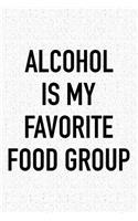 Alcohol Is My Favorite Food Group