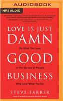 Love Is Just Damn Good Business