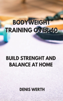 Bodyweight Training Over 40