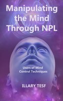 Manipulating the Mind Through NPL