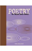 Poetry to Calm Your Soul