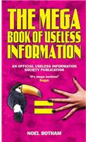 The Mega Book of Useless Information