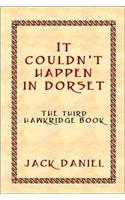 It Couldn't Happen in Dorset: (Bk. 3 Hawkridge S.)