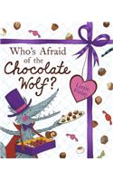 Who's Afraid of the Chocolate Wolf