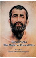 Ramakrishna, the Nectar of Eternal Bliss