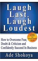 Laugh Last, Laugh Loudest